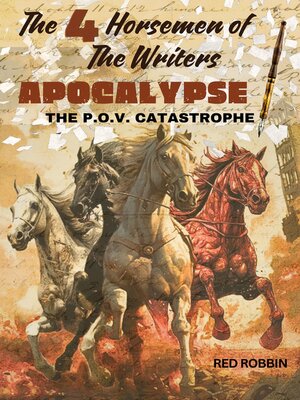 cover image of The 4 Horsemen of the Writers Apocalypse